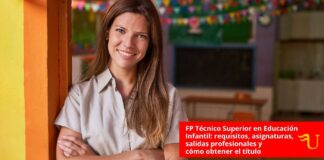 FP Técnico Superior en Educación Infantil: requisitos, asignaturas, salidas profesionales y cómo obtener el título FP Técnico Superior en Educación Infantil: requisitos, asignaturas, salidas profesionales y cómo obtener el título