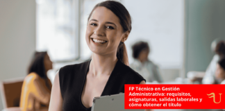 FP Técnico en Gestión Administrativa: requisitos, asignaturas, salidas laborales y cómo obtener el título FP Técnico en Gestión Administrativa: requisitos, asignaturas, salidas laborales y cómo obtener el título