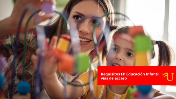 Requisitos FP Educación Infantil: vías de acceso