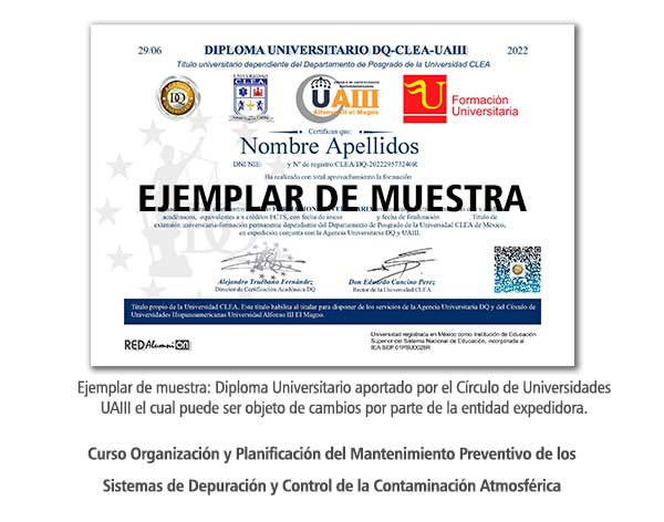 Diploma Universitario Organización y Planificación del Mantenimiento Preventivo de los Sistemas de Depuración y Control de la Contaminación Atmosférica Formación Universitaria