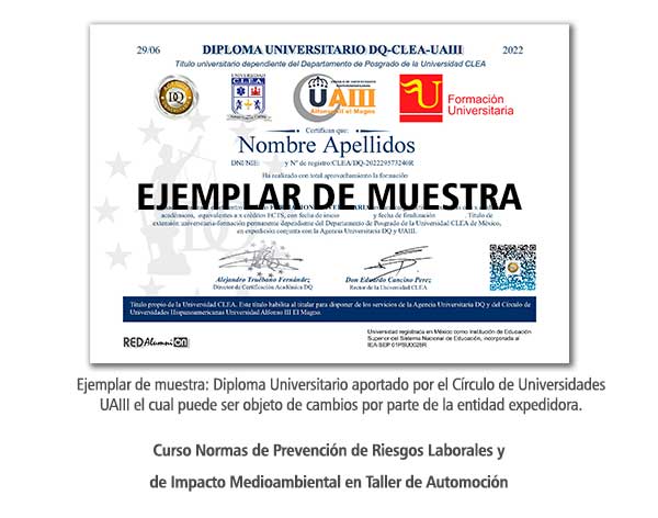 Diploma Universitario Normas de Prevención de Riesgos Laborales y de Impacto Medioambiental en Taller de Automoción Formación Universitaria