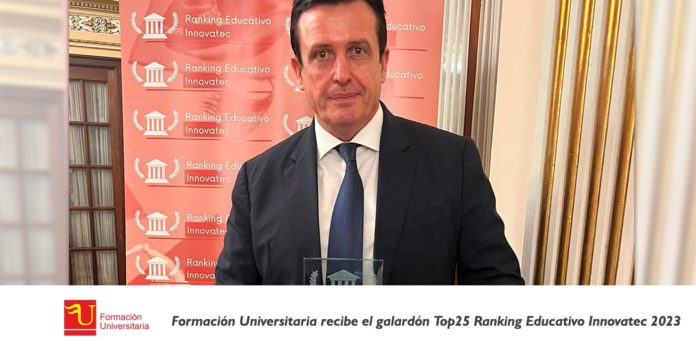 Formación Universitaria recibe el galardón Top25 Ranking Educativo Innovatec 2023